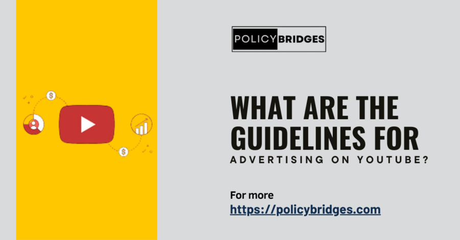 what-are-the-guidelines-for-advertising-on-youtube